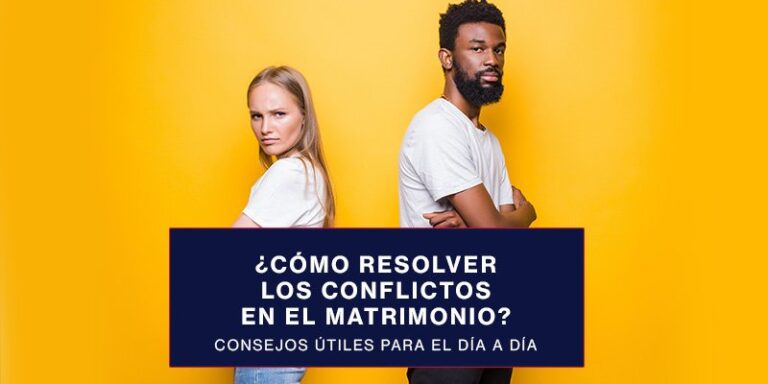 Cómo resolver conflictos en la pareja: consejos útiles